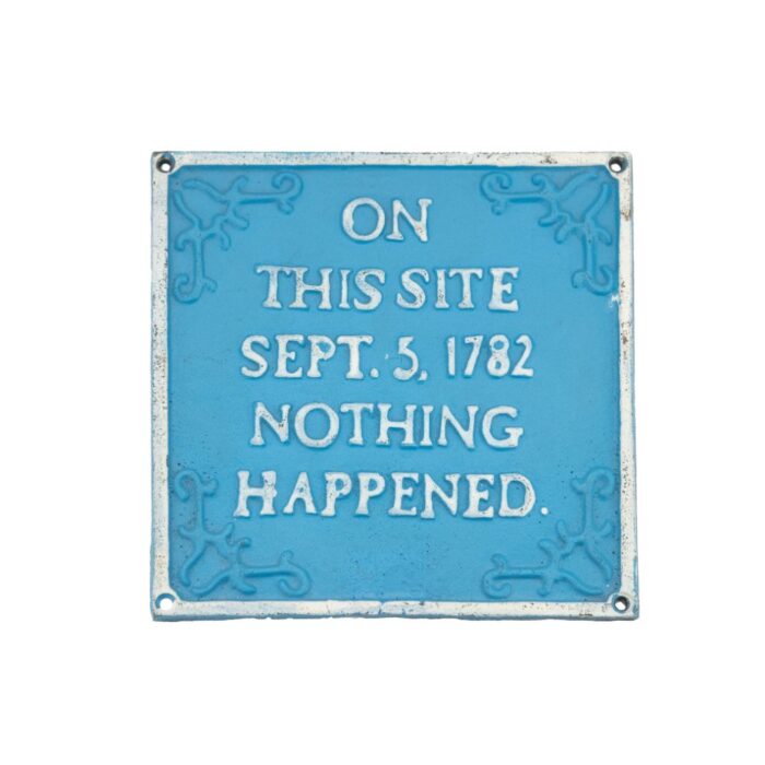 SIGN ' NOTHING HAPPENED'