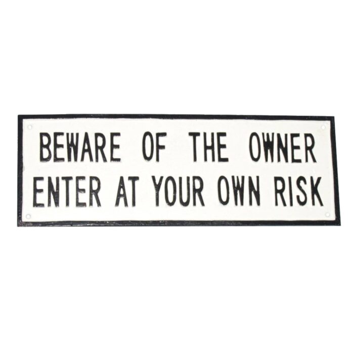 SIGN - BEWARE OF OWNER